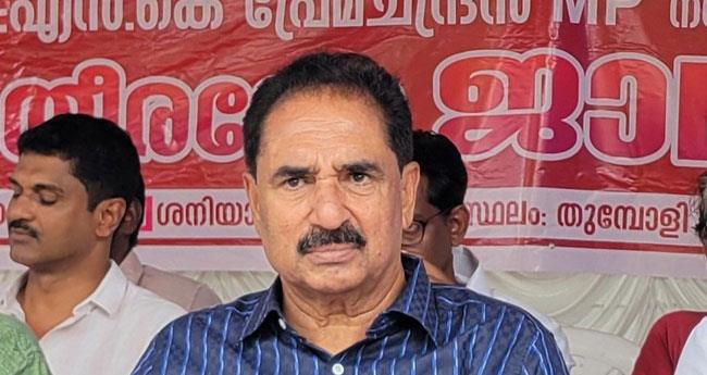 പു​തി​യ ബി​ല്ല് പ്ര​തി​പ​ക്ഷ​സ​ർ​ക്കാ​രു​ക​ളെ അ​ട്ടി​മ​റി​ക്കാ​നു​ള്ള നീ​ക്കം: പ്രേ​മ​ച​ന്ദ്ര​ൻ