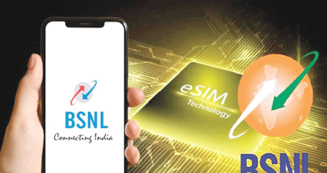ഇ​ന്ത്യ​യി​ലു​ട​നീ​ളം ഇ-​സിം സേ​വ​ന  പ​ദ്ധ​തി​യു​മാ​യി ബി​എ​സ്എ​ന്‍​എ​ല്‍