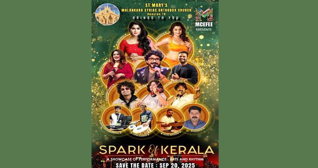 ഹൂ​സ്റ്റ​ൺ ഓ​ണാ​ഘോ​ഷ സ​മാ​പ​നം നി​റ​ക്കൂ​ട്ടാ​ക്കു​വാ​നെത്തുന്നു ​സ്പാ​ർ​ക്ക് ഓ​ഫ് കേ​ര​ളാ സ്റ്റേ​ജ് ഷോ